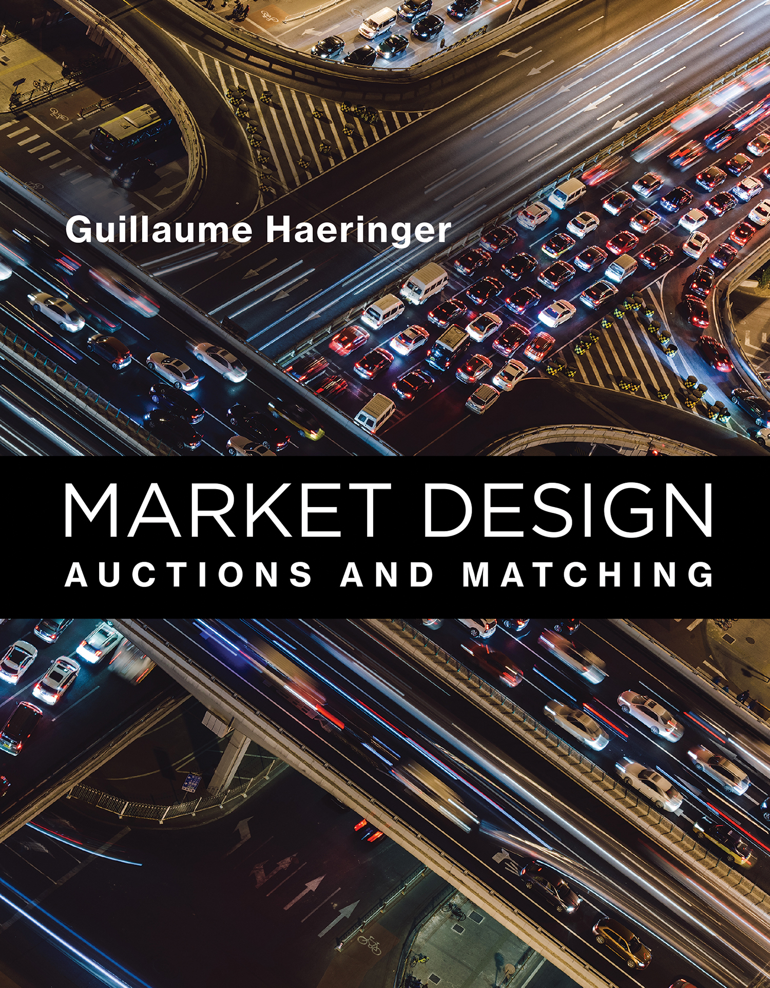 Market Design Auctions and Matching Guillaume Haeringer The MIT Press - photo 1