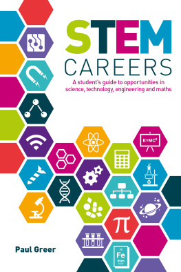 Paul Greer - STEM careers : a students guide to opportunities in science, technology, engineering and maths