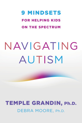 Temple Grandin Navigating Autism: 9 Mindsets For Helping Kids on the Spectrum