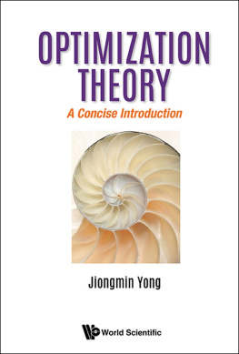 Jiongmin Yong Optimization Theory: A Concise Introduction