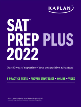 Kaplan Test Prep - SAT Prep Plus 2022: 5 Practice Tests + Proven Strategies + Online + Video (Kaplan Test Prep)