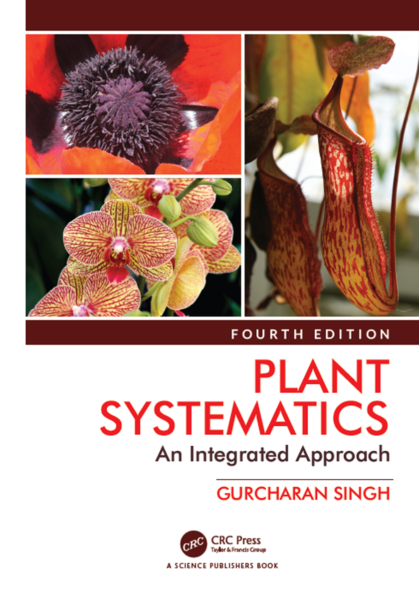 Fourth Edition Plant Systematics An Integrated Approach Gurcharan Singh - photo 1