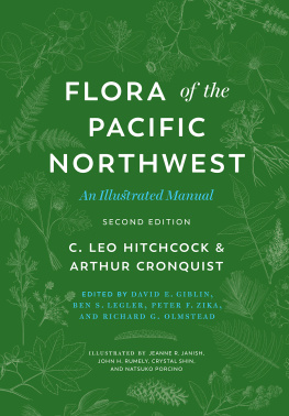 C. Leo Hitchcock - Flora of the Pacific Northwest: An Illustrated Manual