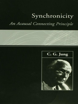 C. G. Jung Synchronicity: An Acausal Connecting Principle