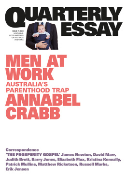 Annabel Crabb - Men at Work: Australias Parenthood Trap: Quarterly Essay 75