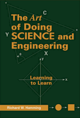 Richard R. Hamming The Art of Doing Science and Engineering: Learning to Learn