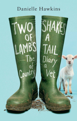 Hawkins - Two Shakes of a Lambs Tail: The Diary of a Country Vet