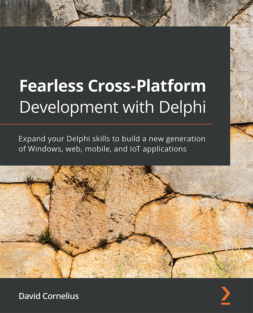 Fearless Cross-Platform Development with Delphi Expand your Delphi skills to - photo 1