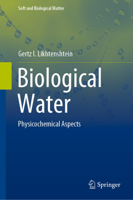 Gertz I. Likhtenshtein Biological Water: Physicochemical Aspects