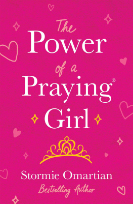 Stormie Omartian The Power of a Praying Girl