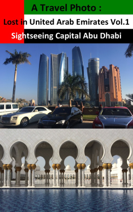 Gypsy Hirano A Travel Photo : Lost in United Arab Emirates Vol.1 Sightseeing Capital Abu Dhabi