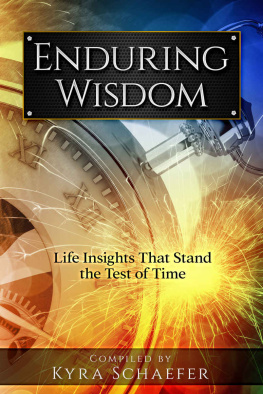 Kyra Schaefer - Enduring Wisdom: Life Insights That Stand the Test of Time