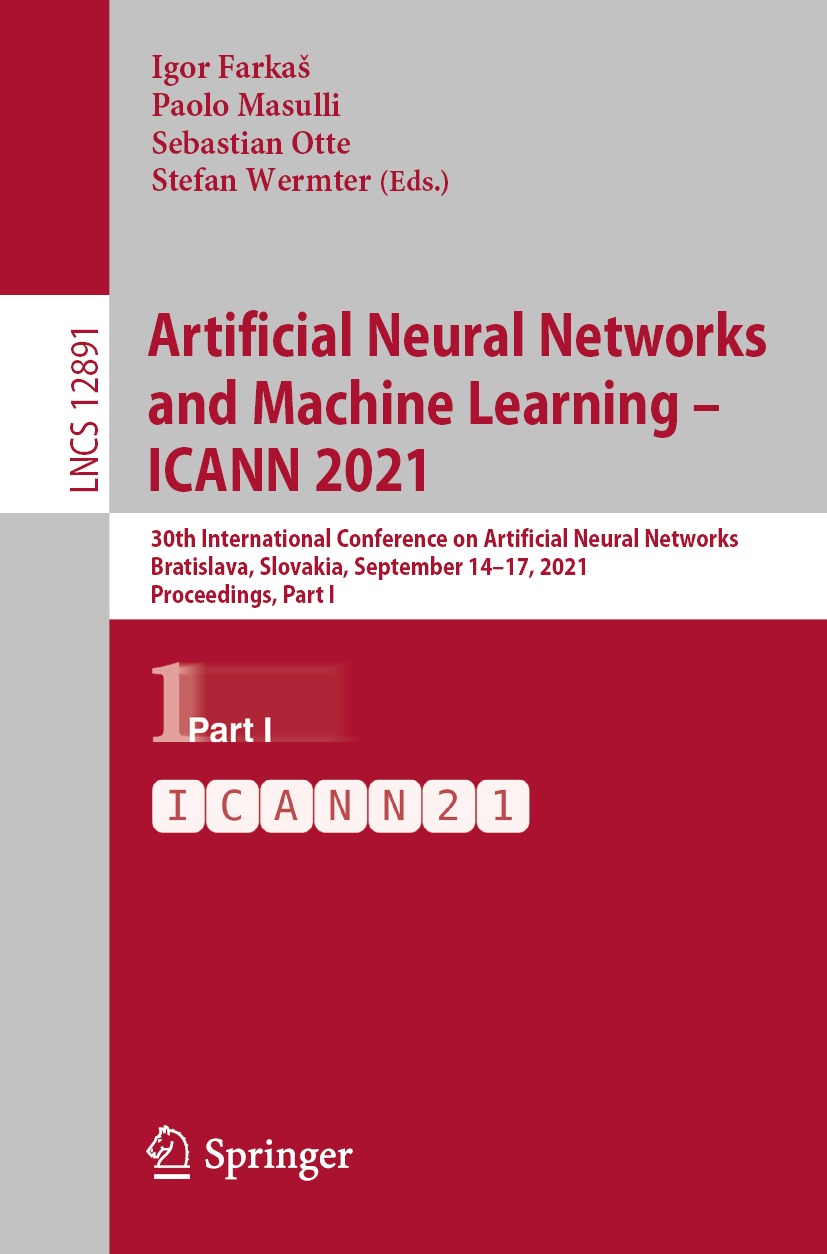 Book cover of Artificial Neural Networks and Machine Learning ICANN 2021 - photo 1