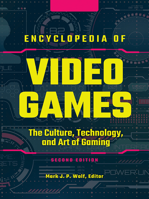 Encyclopedia of Video Games Encyclopedia of Video Games THE CULTURE - photo 1