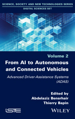 Abdelaziz Bensrhair (editor) - From AI to Autonomous and Connected Vehicles: Advanced Driver-Assistance Systems (ADAS)