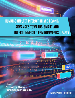 Nirmalya Thakur Human-Computer Interaction and Beyond: Advances Towards Smart and Interconnected Environments (Part I)