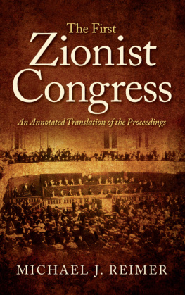 Michael J. Reimer - The First Zionist Congress