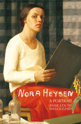 Anne-Louise Willoughby - Nora Heysen: A Portrait