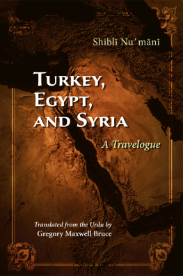 Shibli Numani Turkey, Egypt, and Syria: A Travelogue