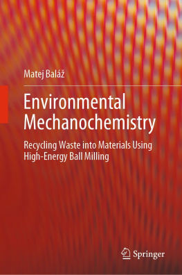 Matej Baláž - Environmental Mechanochemistry: Recycling Waste into Materials using High-Energy Ball Milling