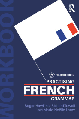 Roger Hawkins - Practising French Grammar: A Workbook