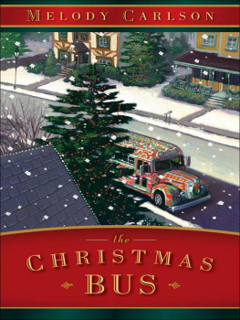 Melody Carlson - The Christmas Bus