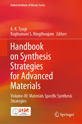 A. K. Tyagi - Handbook on Synthesis Strategies for Advanced Materials: Volume-III: Materials Specific Synthesis Strategies