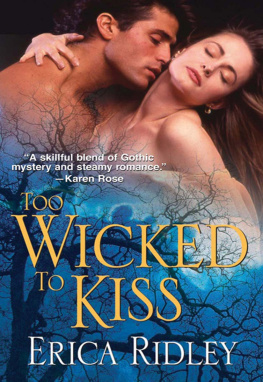 Erica Ridley Too Wicked To Kiss (Zebra Debut)