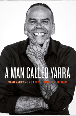 Stan Yarramunua - A Man Called Yarra