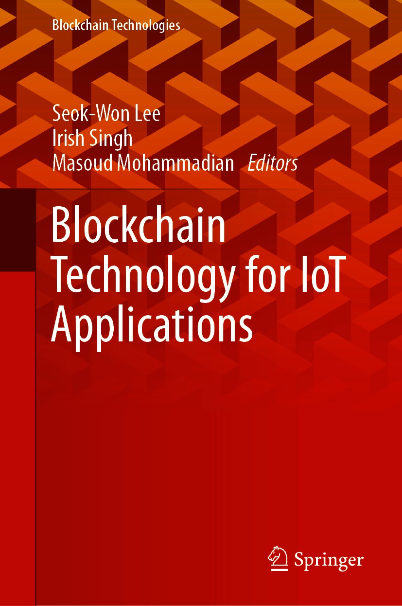 Book cover of Blockchain Technology for IoT Applications Blockchain - photo 1