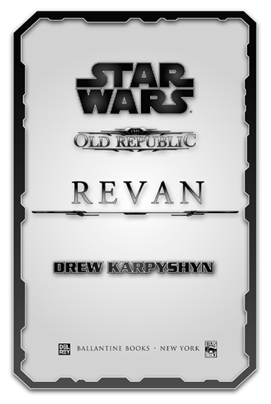 Star Wars The Old Republic Revan is a work of fiction Names places and - photo 2