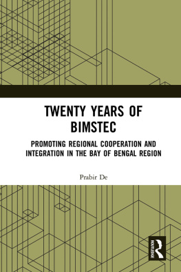 Prabir De - Twenty Years of BIMSTEC: Promoting Regional Cooperation and Integration in the Bay of Bengal Region