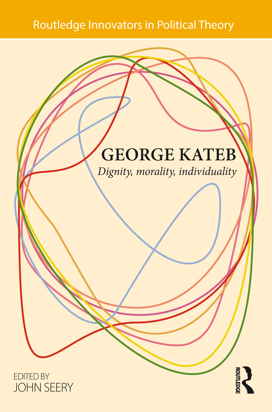 George Kateb George Katebs writings have been innovatory in exploring the - photo 1