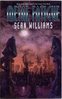 Sean Williams - Metal Fatigue