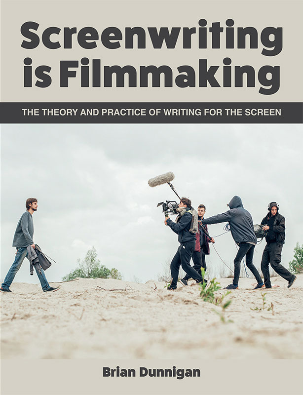 Screenwriting is Filmmaking Brian Dunnigan offers a wealth of experience - photo 1