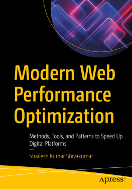 Shailesh Kumar Shivakumar - Modern Web Performance Optimization: Methods, Tools, and Patterns to Speed Up Digital Platforms