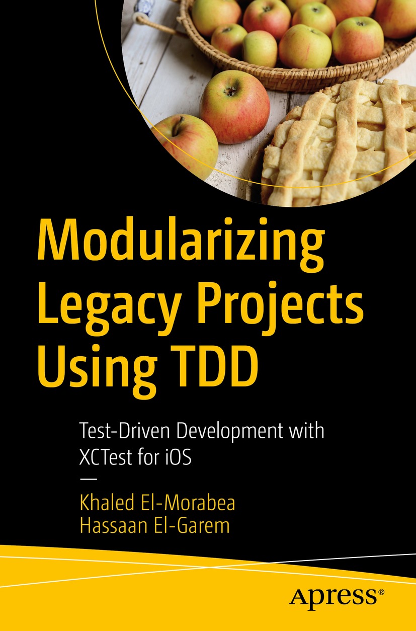 Book cover of Modularizing Legacy Projects Using TDD Khaled El-Morabea and - photo 1
