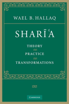 Wael B. Hallaq - Sharīa: Theory, Practice, Transformations
