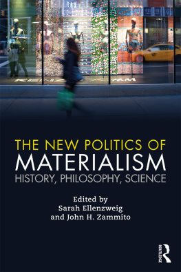 Sarah Ellenzweig (editor) - The New Politics of Materialism: History, Philosophy, Science