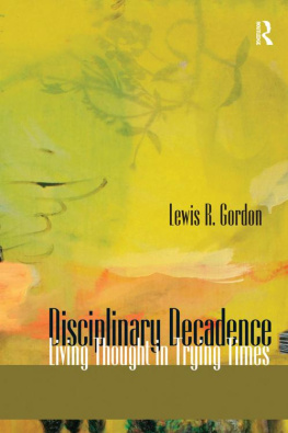 Lewis R. Gordon - Disciplinary Decadence