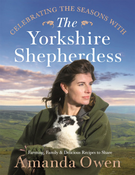 Amanda Owen - Celebrating the Seasons with the Yorkshire Shepherdess: Farming, Family and Delicious Recipes to Share (4)