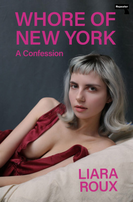 Liara Roux Whore of New York: A Confession