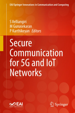 S Velliangiri - Secure Communication for 5G and IoT Networks