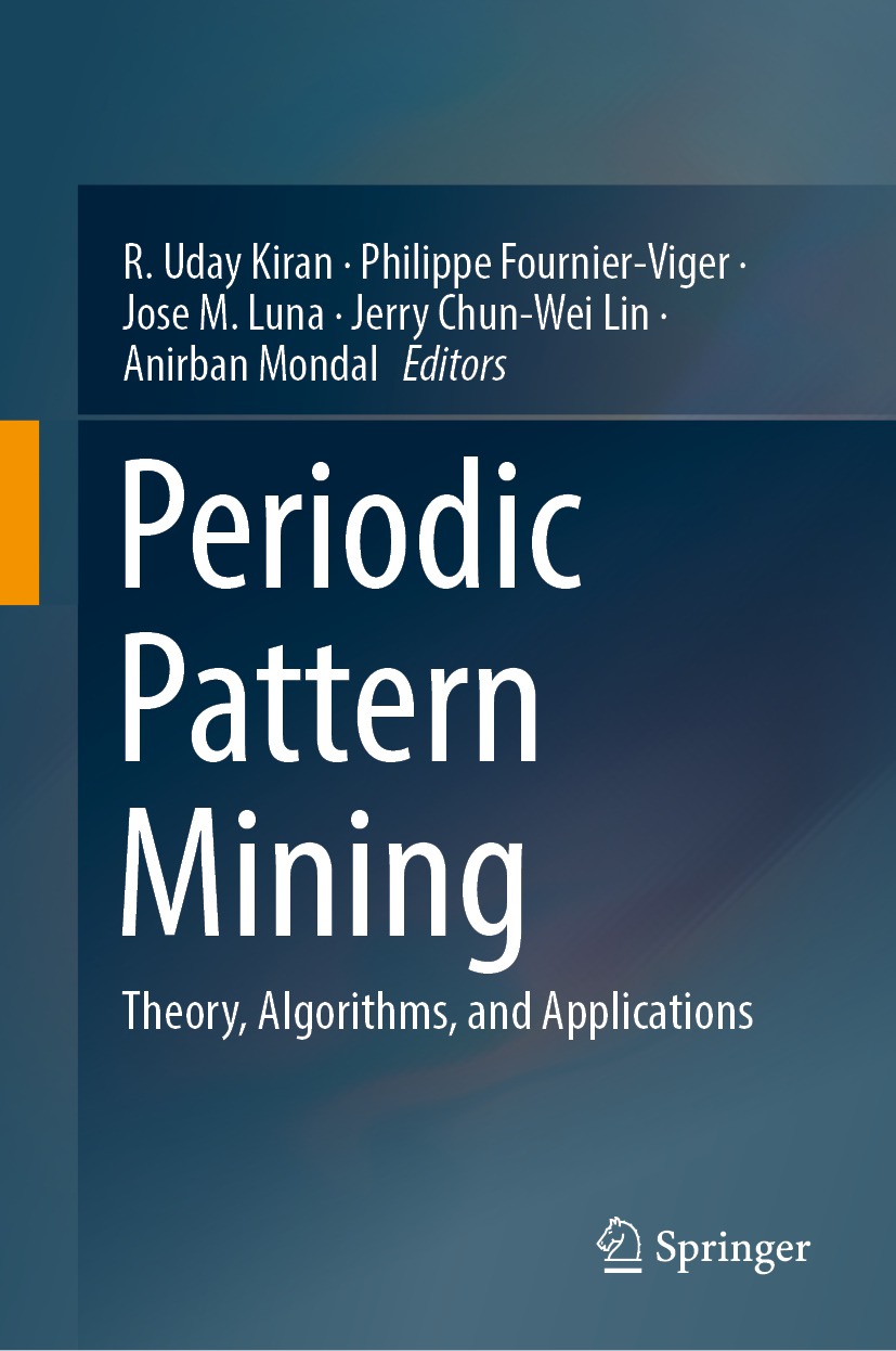 Book cover of Periodic Pattern Mining Editors R Uday Kiran Philippe - photo 1