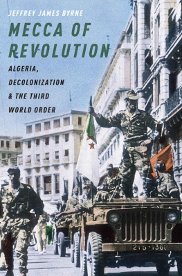 Jeffrey James Byrne - Mecca of Revolution (Oxford Studies in International History)