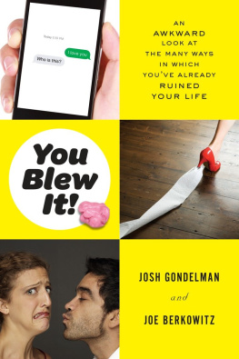 Joe Berkowitz - You blew it! : an awkward look at the many ways in which youve already ruined your life