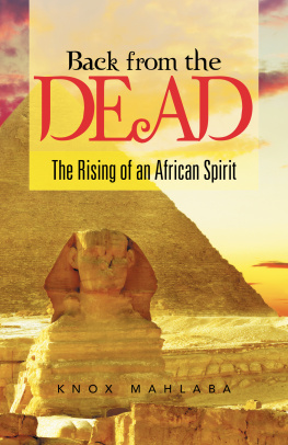 Knox Mahlaba - Back from the Dead: The Rising of an African Spirit