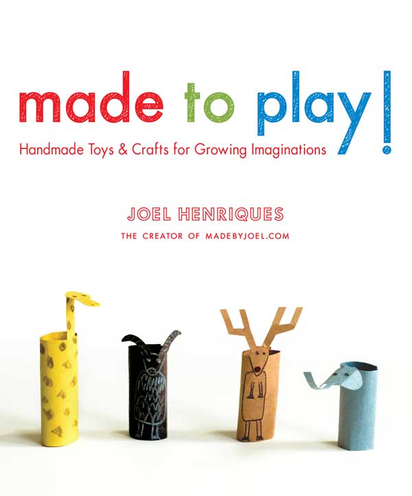 Handmade Toys and Crafts for Growing Imaginations JOEL HENRIQUES B - photo 1