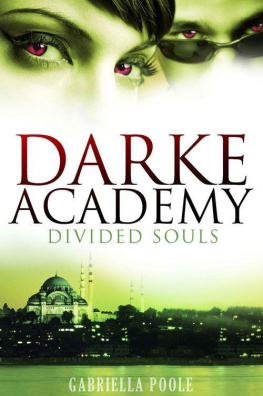 Gabriella Poole Divided Souls (Darke Academy)