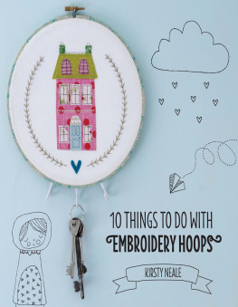 Fiona Pearce - 10 Things to Do with Embroidery Hoops: Unique and Inspiring Projects to Decorate Your Home